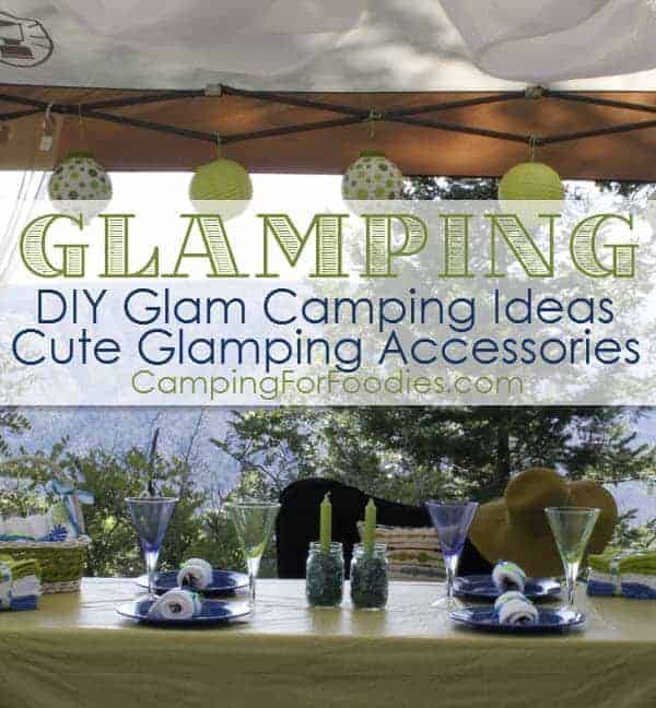 Cute Glamping Accessories And DIY Glam Camping Ideas And Tips