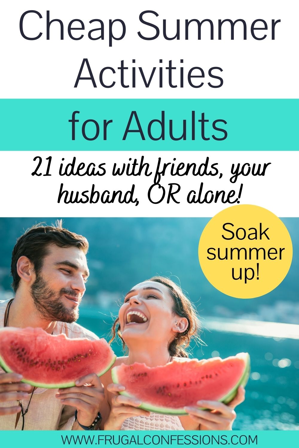 21 Cheap Summer Activities for Adults (Dial up the FUN this summer!)