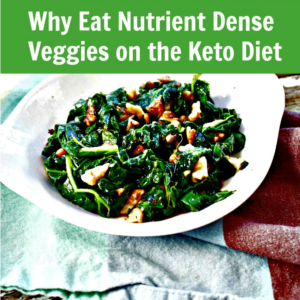 The Most Nutrient Dense Vegetables for the Keto Diet