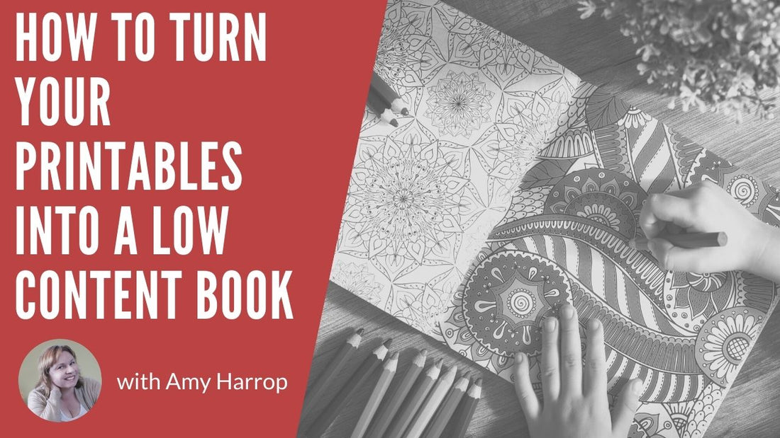 How to Turn Your Printables into a Low Content Book