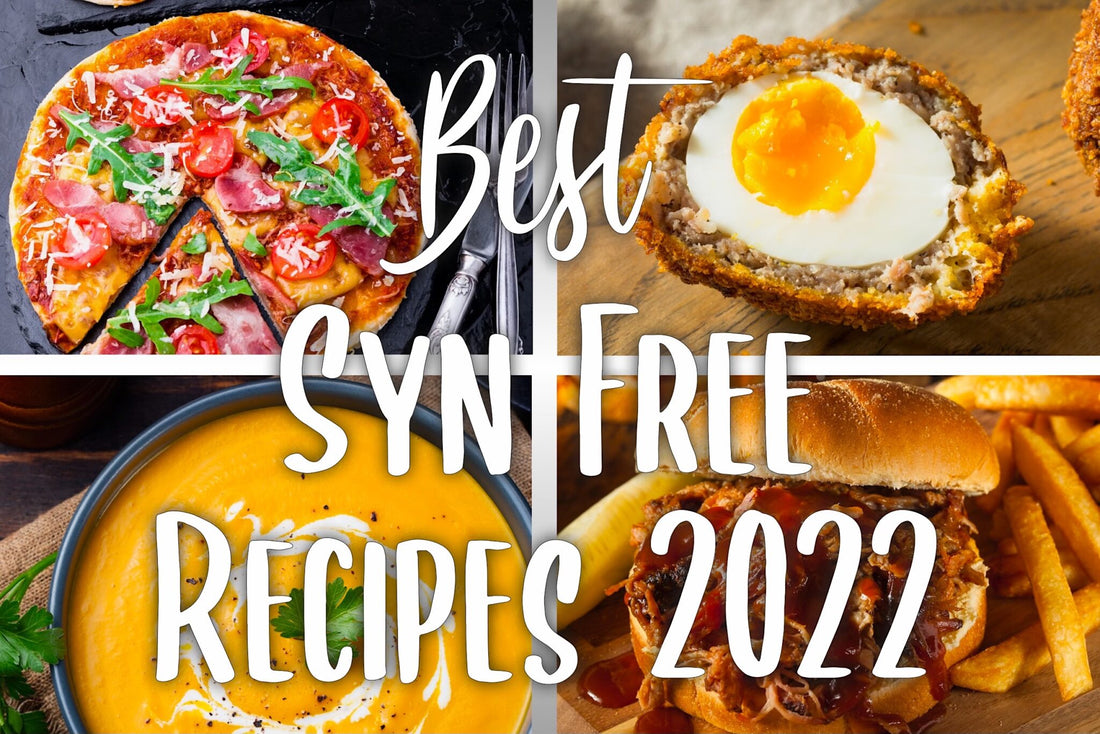 Best Syn Free Recipes 2022