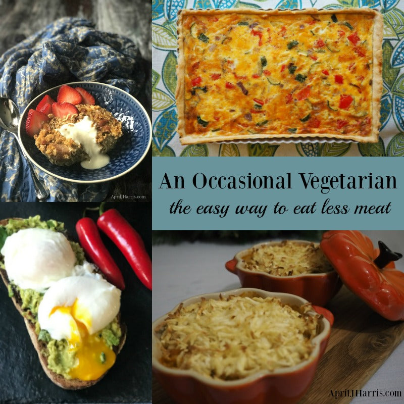 Becoming An Occasional Vegetarian  Easy Ways to Eat Less Meat